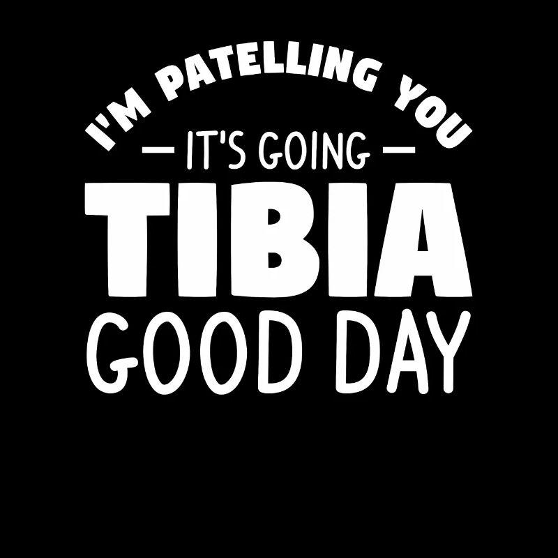I'm Patelling You It's Going Tibia Good Day