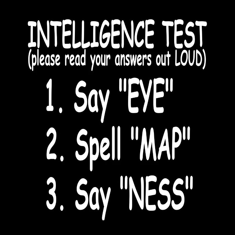 Funny Intelligence Test EYE MAP NESS Awesome