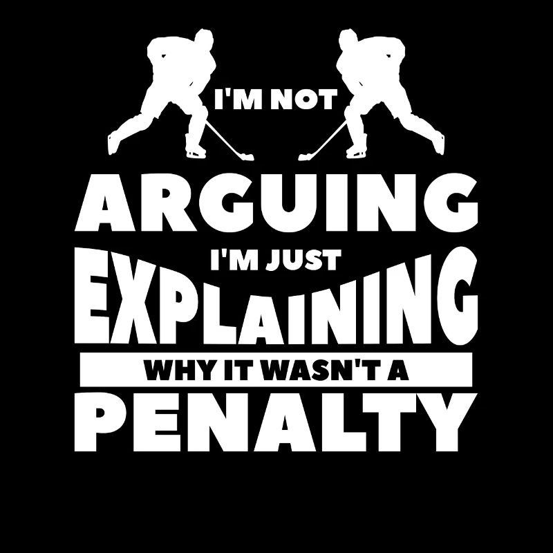 I'm Not Arguing I'm Just Explaining Why It Wasn't