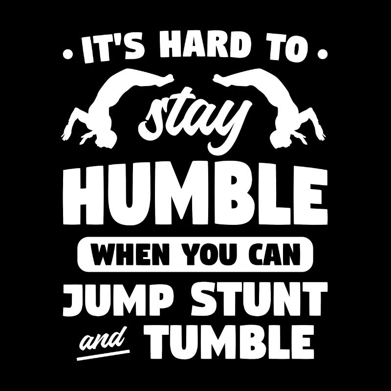 Il est difficile de rester humble quand vous pouvez sauter une cascade A