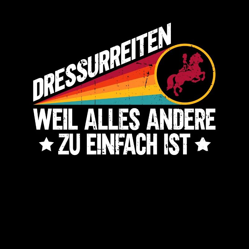 Dressage Because Everything Else Is Too Easy