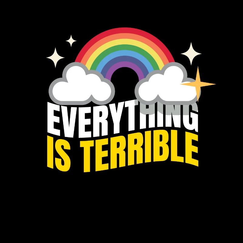 Everything Is Terrible Pessimismus