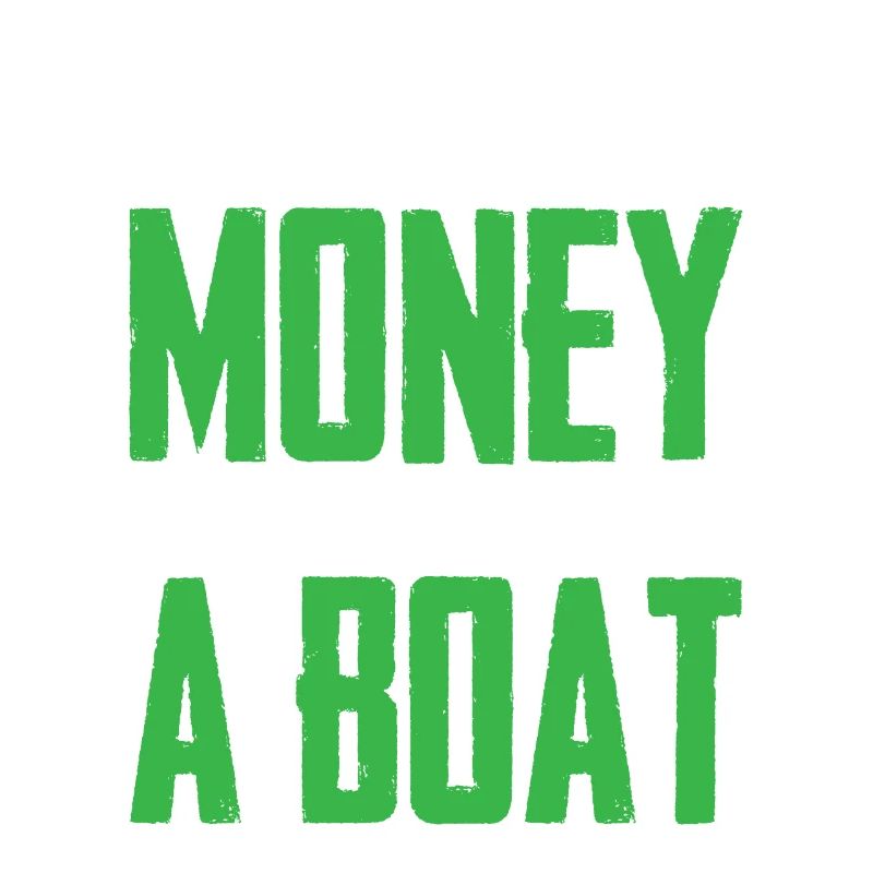 J’avais de l’argent, mais maintenant j’ai un bateau