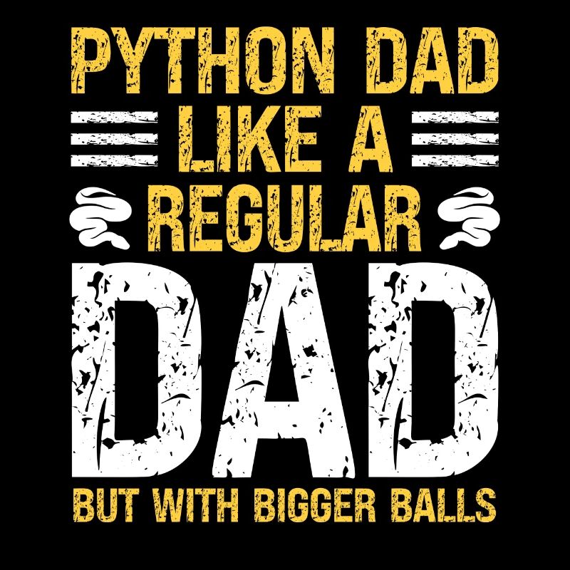 Banana Ball Python Dad Like A Regular Dad But