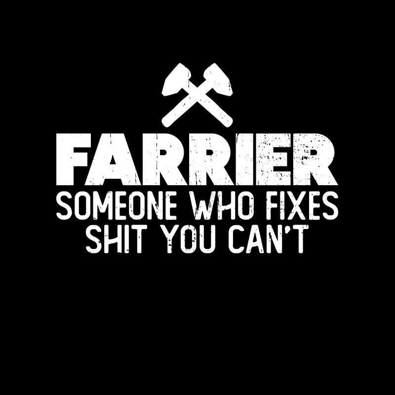 farrier forge blacksmith metal funny saying