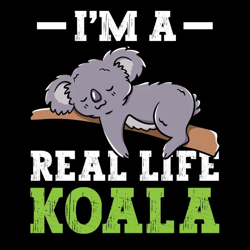 I Am A Real Koala Koalas Koala Bear Animal Cute