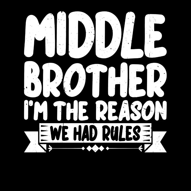 Middle Brother, I'm The Reason We Had Rules 3