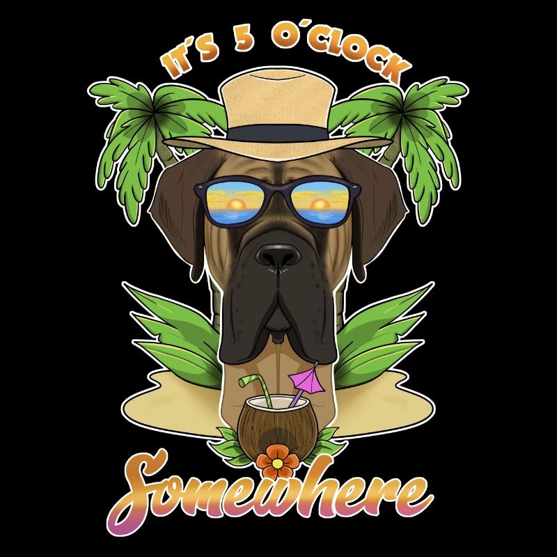 It Is 5 OClock Somewhere Drinking Mastiff