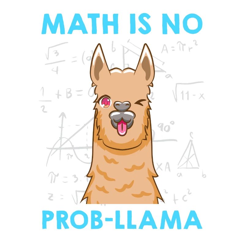 Math is no Prob-llama Mathematician