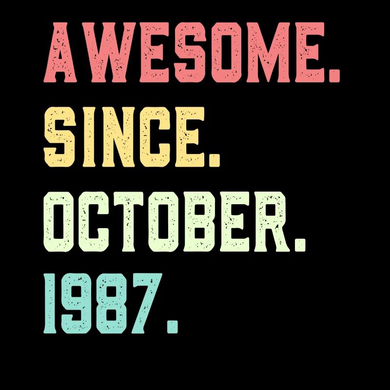 Awesome Since October 1987