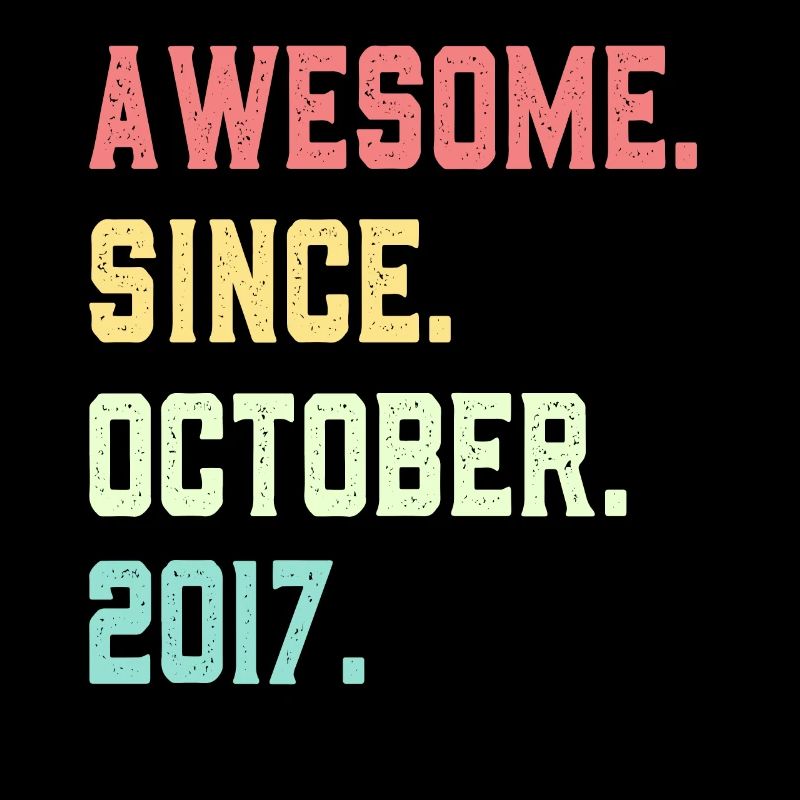 Awesome Since October 2017