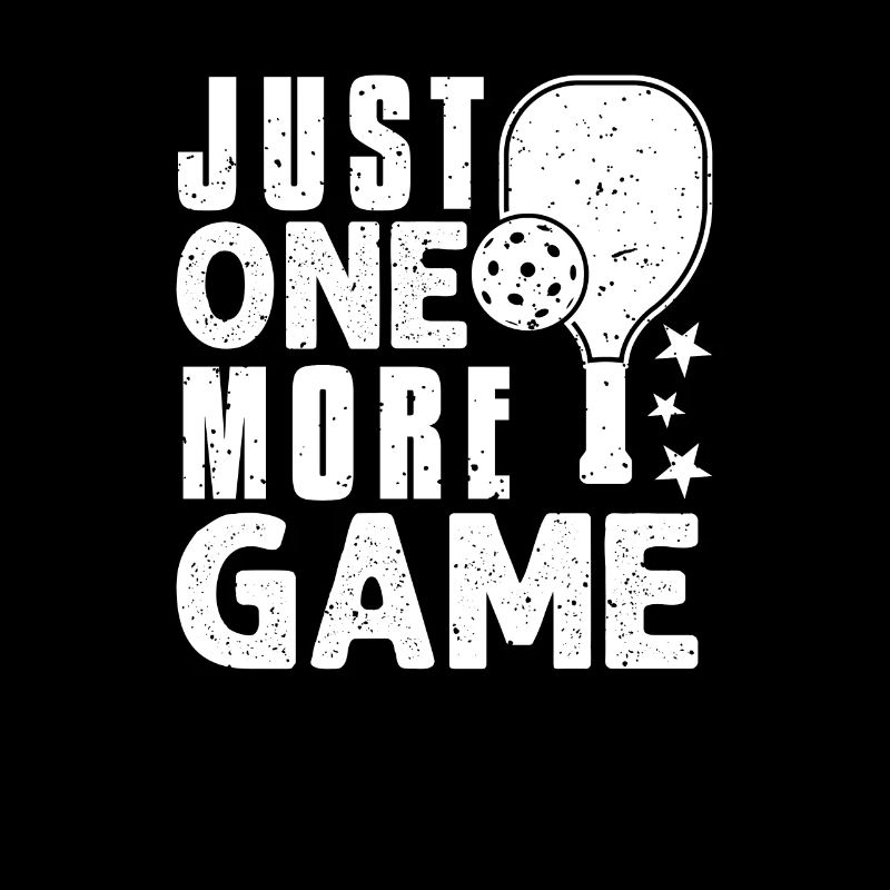 Just One More Game Funny Pickleball