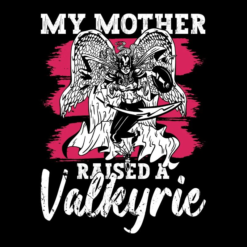 Ma mère a élevé une Valkyrie Nordic Vikings