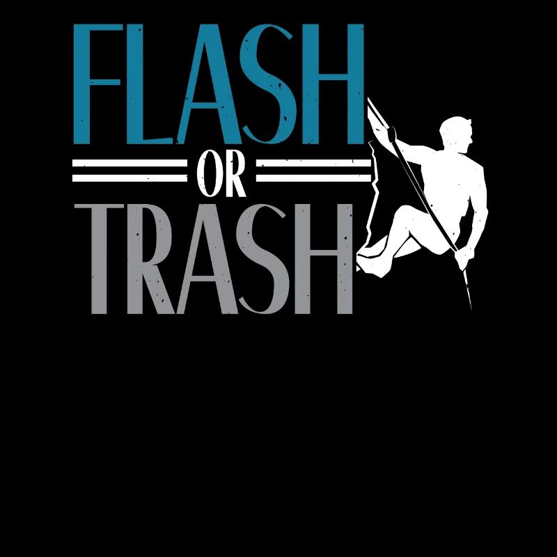 Flash or Trash Rock Climber Boulderer Bouldering