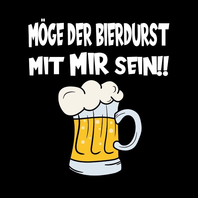 Möge der Bierdurst mit mir sein! Biertrinker Bierf
