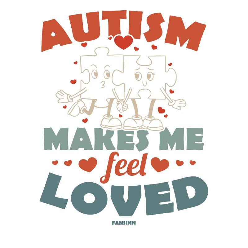 Autism - I feel loved