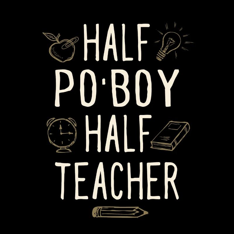Moitié Po’Boy Moitié Professeur Drôle Humour