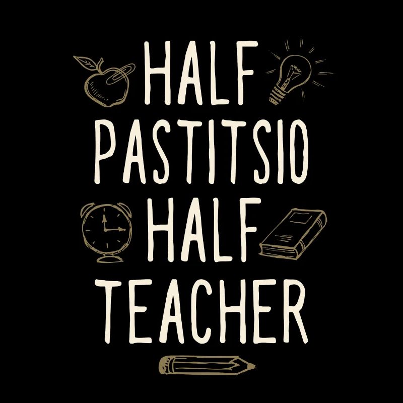 Half Pastitsio Half Teacher Funny Professor Humor