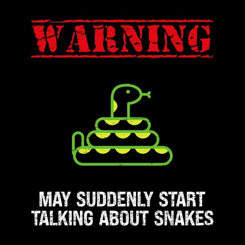 Warning May Suddenly Start Talking About Snakes