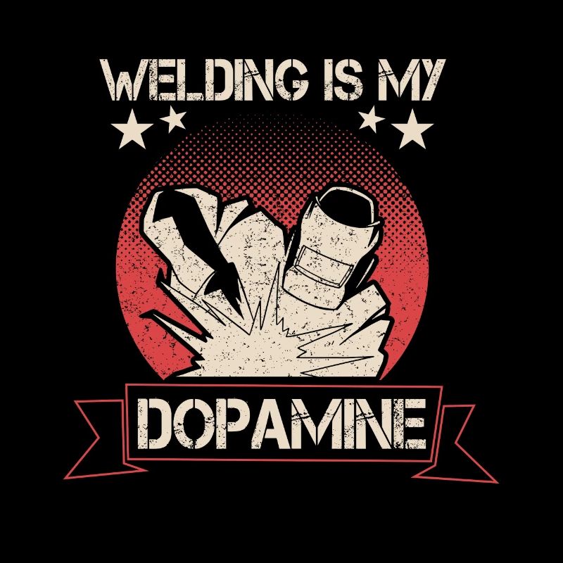Welding is my dopamine funny blacksmith