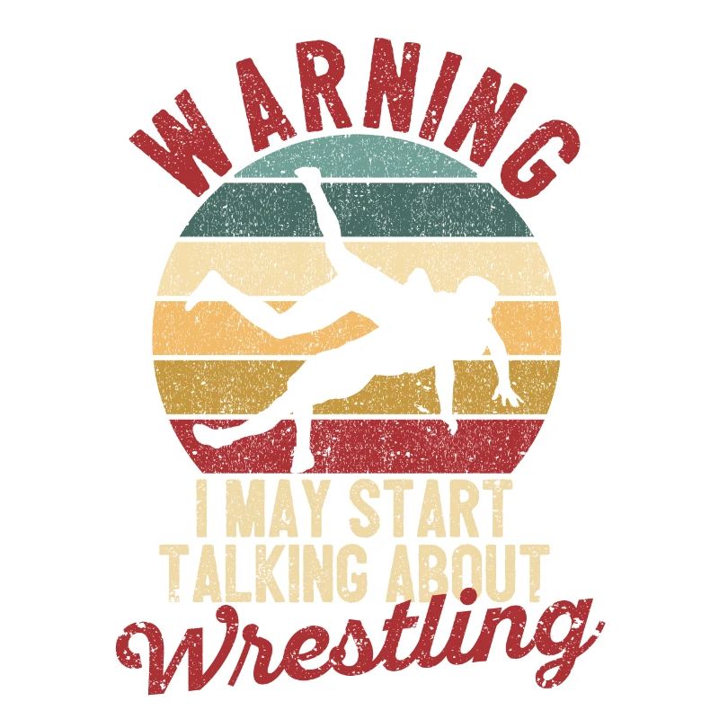 Warning I can start talking about wrestling