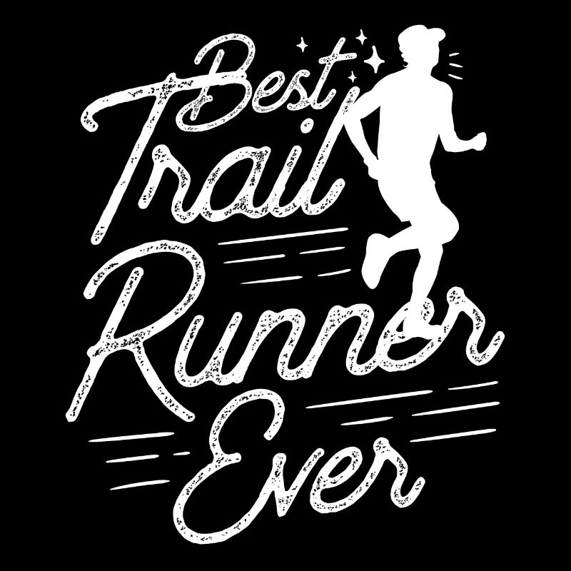Best Trail Runner Ever Trail Running