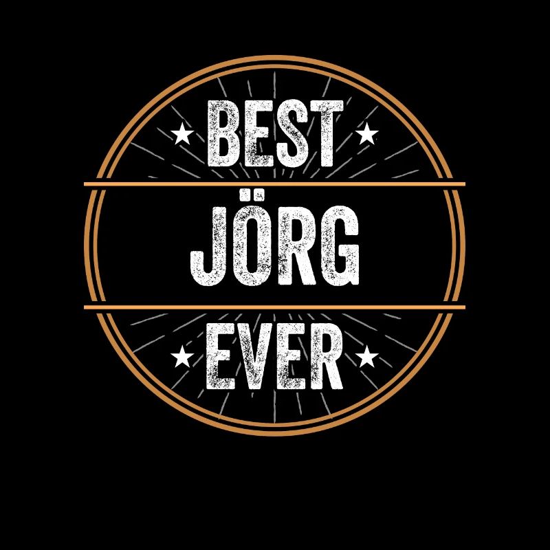 Best Jörg Ever First Name Name Gift