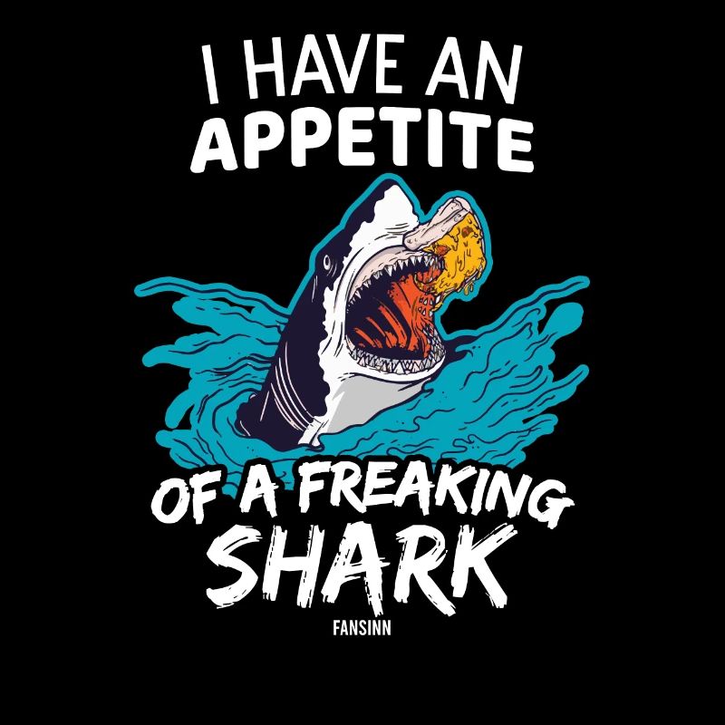 J’ai faim comme un requin fou