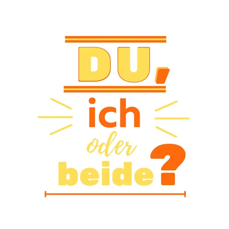 du, ich oder beide?