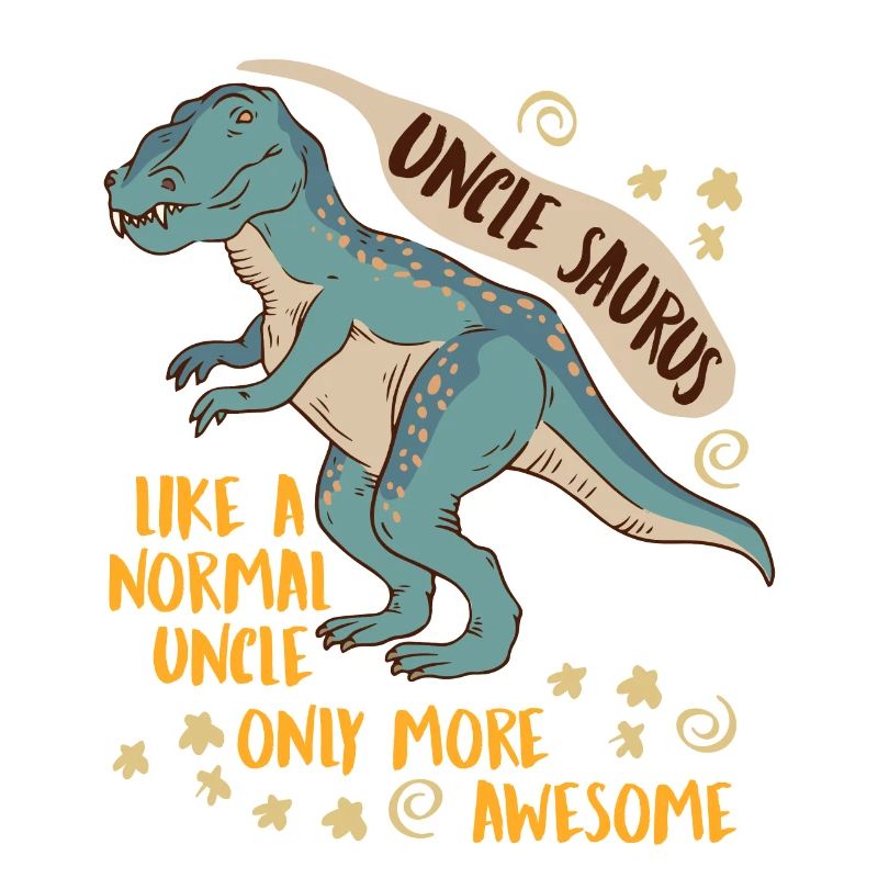 Uncle Saurus like normal uncle only cooler