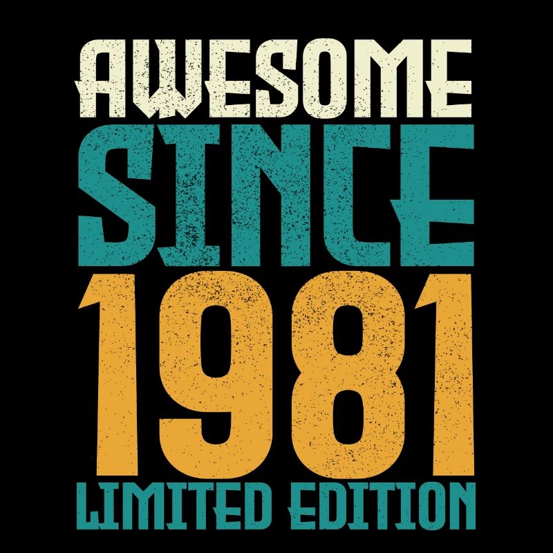 Awesome Since 1981 limited edition.
