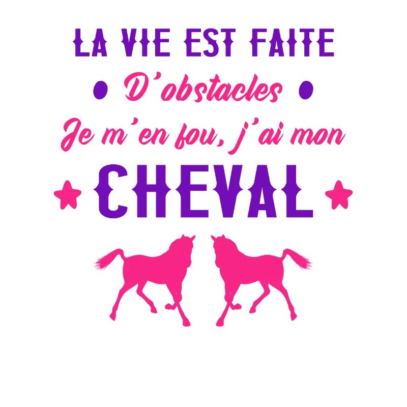 La Vie Est Faite D'Obstacles Idée Cadeau Cavalière