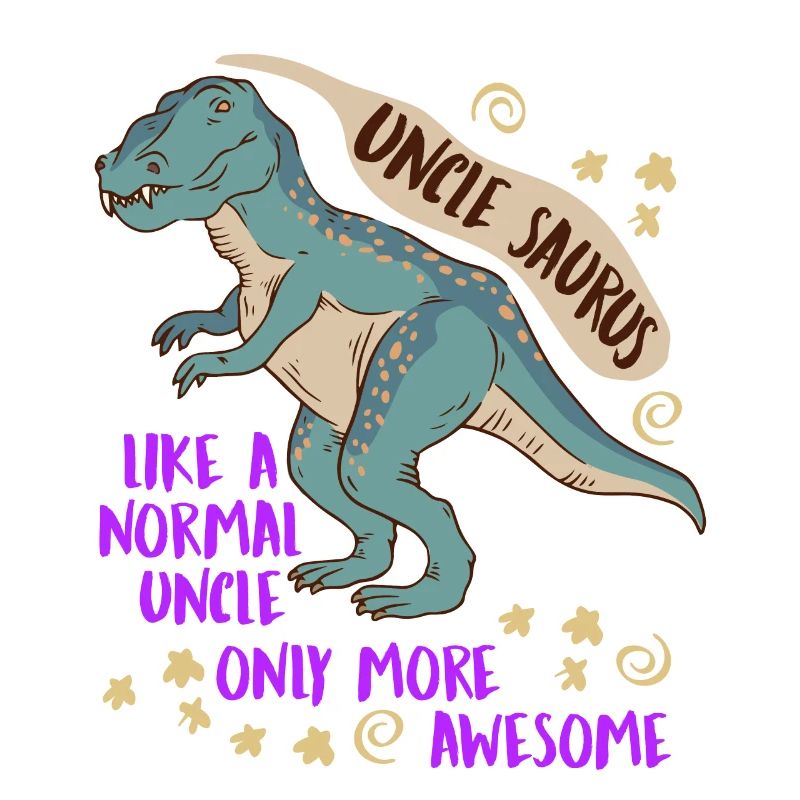 Uncle Saurus like normal uncle only cooler