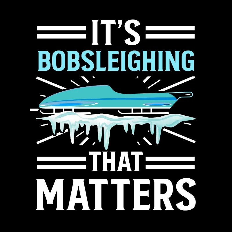 Bobsleighing Matters Bobsled Team