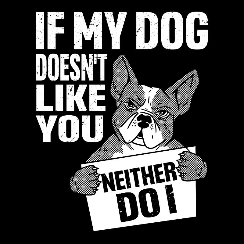Si mon chien ne vous aime pas, moi non plus