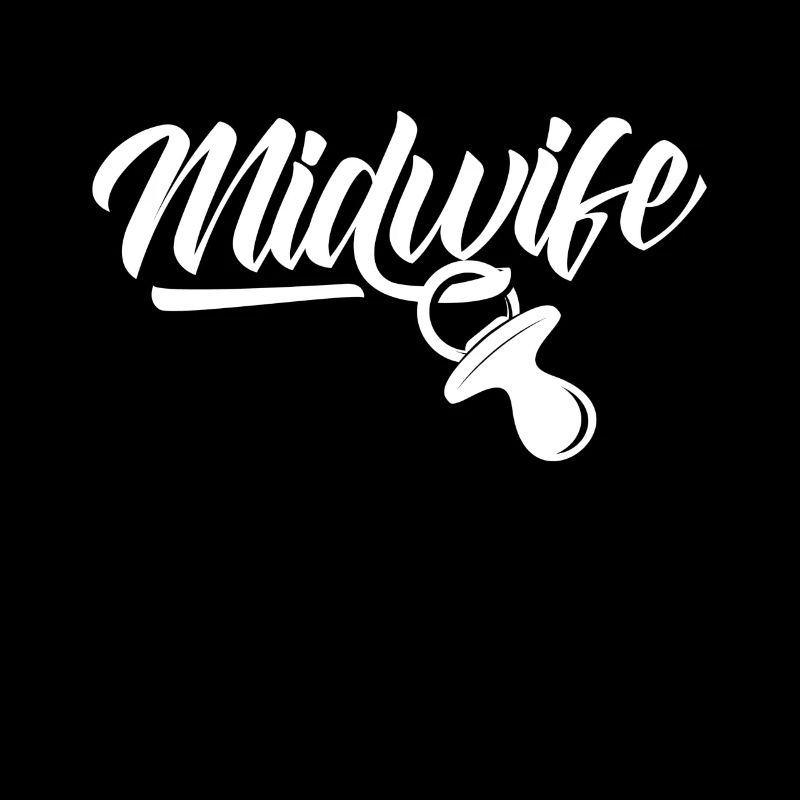 Midwife Sayings Obstetrics Midwives Profession