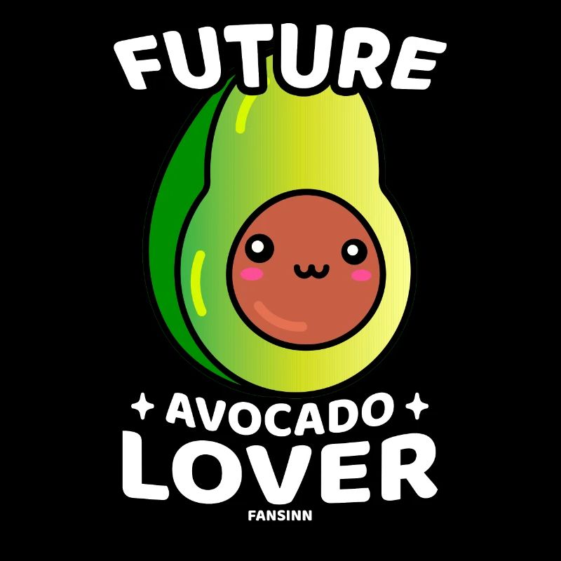 Future Avocado Lover