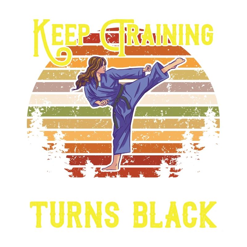Keep training until your belt turns black
