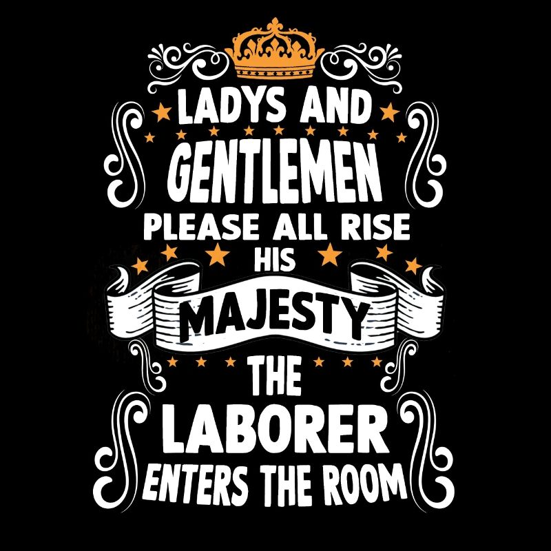Unskilled worker T Funny saying Motif construction worker