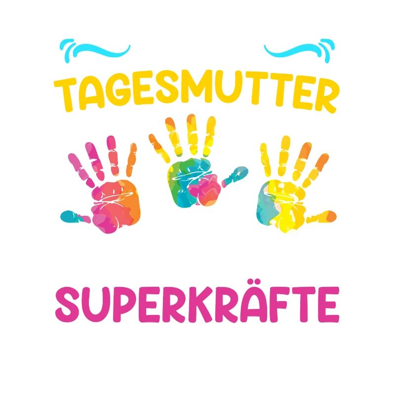 Was sind deine Superkräfte? Ich bin Tagesmutter