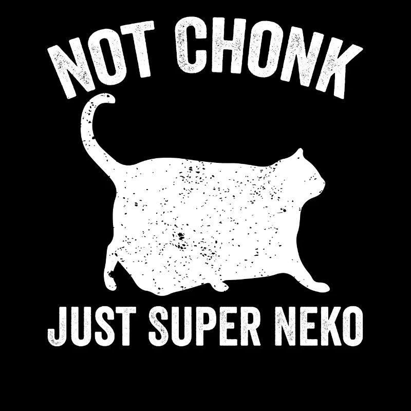 Chonk Meme Cat Pas Chonk seulement Super Neko