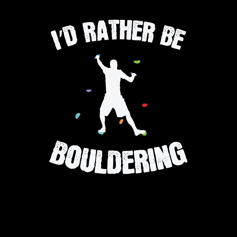 I'd rather be bouldering climbing hobby