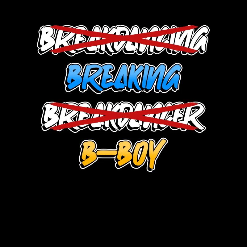 Breakdance Breakdancer Break Dance Hip Hop