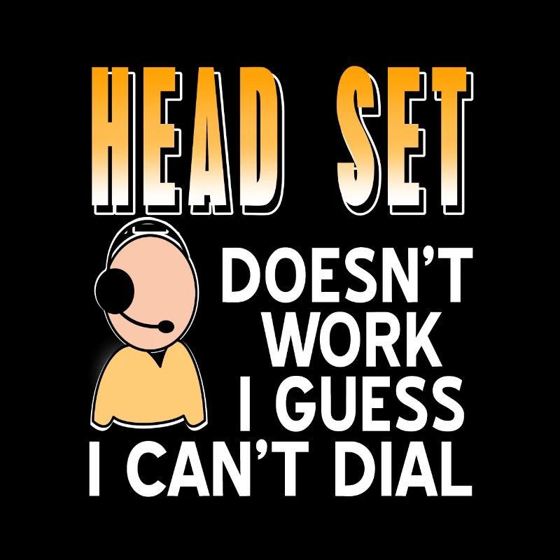 Head Set Doesn't Work I Guess I Can't Dial Funny