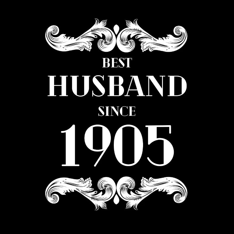 Best Husband Since 1905 Wedding Anniversary