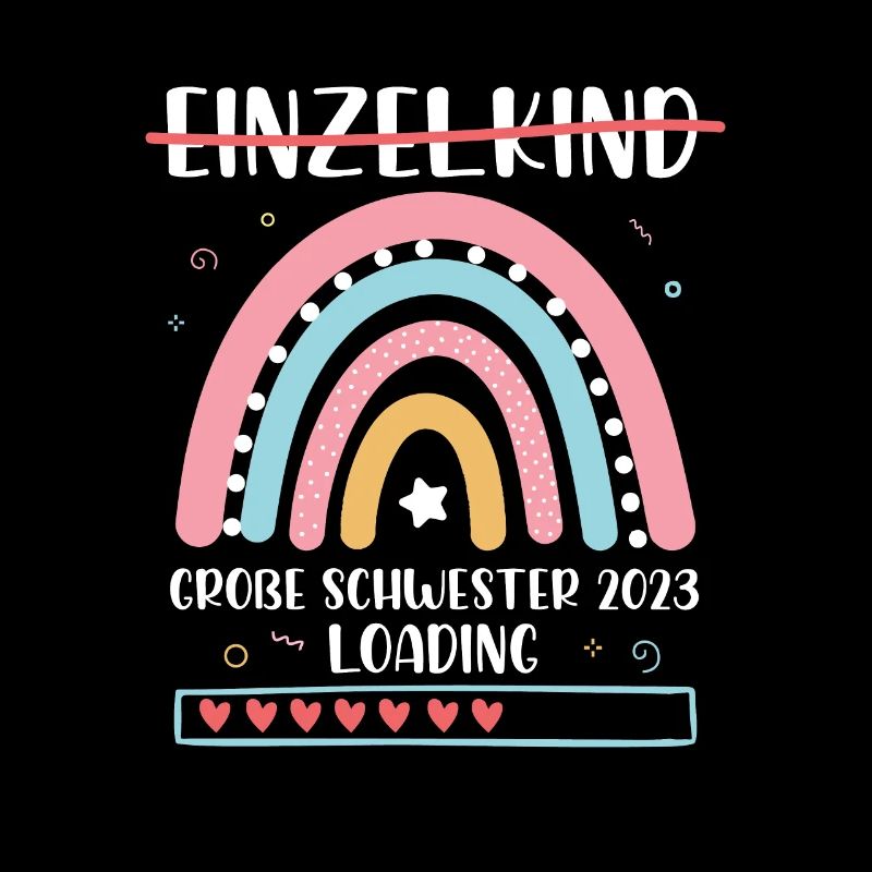 Große Schwester 2023 Loading Einzelkind Regenbogen