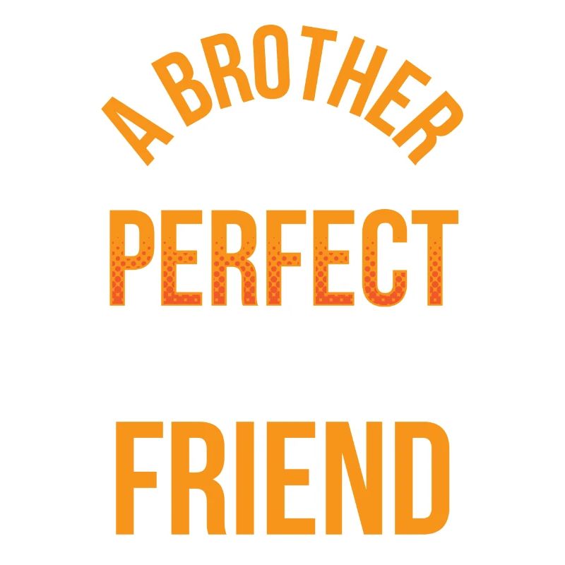 Ein Bruder Ist Der Perfekte Beste Freund Brüder