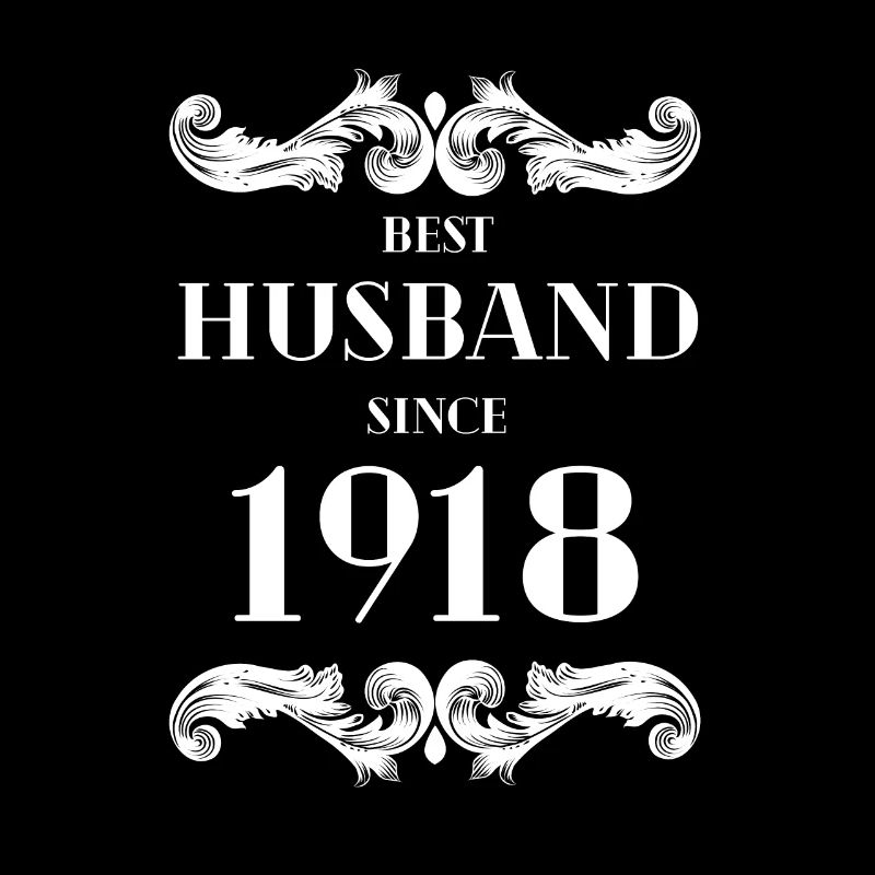 Bester Ehemann seit 1918 Hochzeitstag