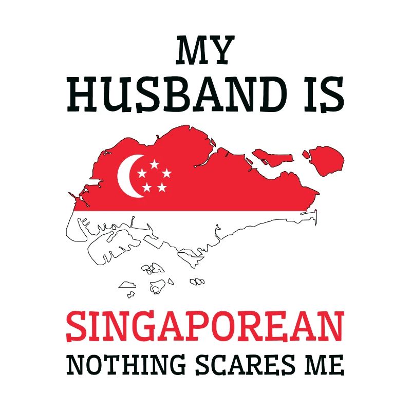 Nichts macht mir Angst Singapurischer Ehemann