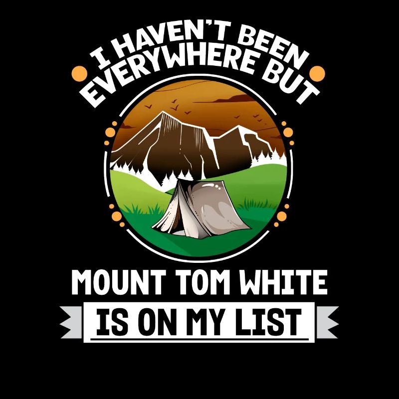 Mount Tom White Is On My List Hiking Camping